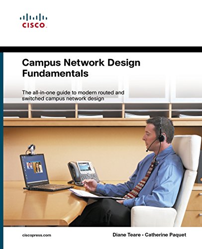 Campus Network Design Fundamentals (Cisco Press Fundamentals) (9781587052224) by Teare / Paquet, Diane Teare / Catherine Paquet
