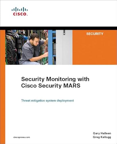 Security Monitoring with Cisco Security Mars (Networking Technology)