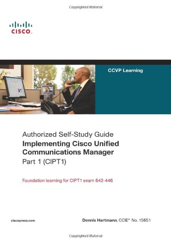 Imagen de archivo de Implementing Cisco Unified Communications Manager, Part 1 (CIPT1) (Authorized Self-Study Guide) a la venta por WorldofBooks