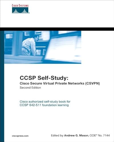 9781587055362: CCSP Self-Study: Cisco Secure Virtual Private Networks (CSVPN) (paperback)