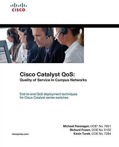 9781587055386: Cisco Catalyst QoS: Quality of Service in Campus Networks (paperback)