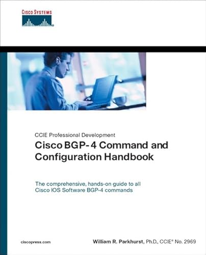 Cisco BGP-4 Command and Configuration Handbook (CCIE Professional Development (Unnumbered)) - William R. Parkhurst