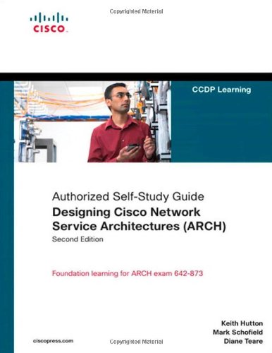 9781587055744: Designing Cisco Network Service Architectures (ARCH) (Authorized Self-Study Guide)