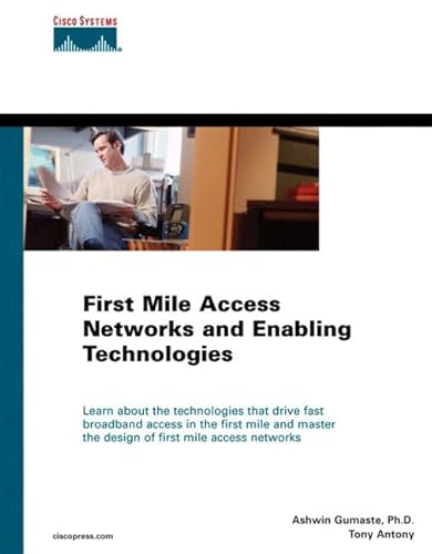 9781587056024: First Mile Access Networks and Enabling Technologies (paperback)