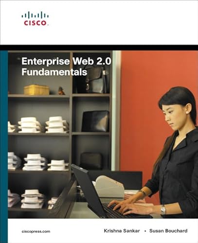 Enterprise Web 2.0 Fundamentals (9781587057632) by Sankar, Krishna; Bouchard, Susan; Mancini, Dennis