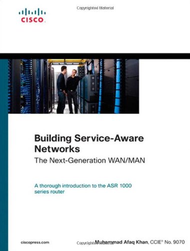 Beispielbild fr Building Service-Aware Networks : The Next-Generation WAN/MAN zum Verkauf von Better World Books