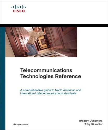 Telecommunications Technologies Reference (9781587057977) by Dunsmore, Brad; Skandier, Toby