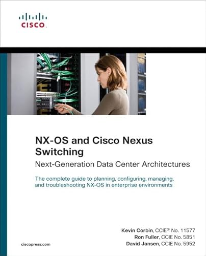 Beispielbild fr NX-OS and Cisco Nexus Switching : Next-Generation Data Center Architectures zum Verkauf von Better World Books: West