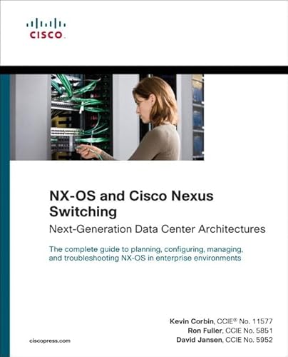 Imagen de archivo de NX-OS and Cisco Nexus Switching : Next-Generation Data Center Architectures a la venta por Better World Books: West