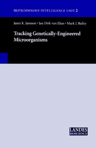 Stock image for Tracking Genetically-Engineered Microorganisms (Biotechnology Intelligence Unit 2) for sale by Revaluation Books