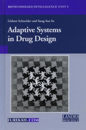 9781587061189: Adaptive Systems in Drug Design (Biotechnology Intelligence Unit, 5)