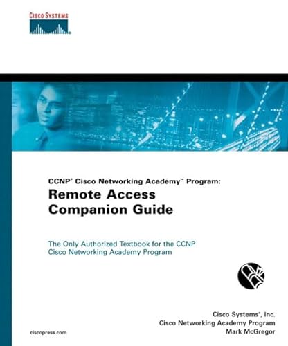 CCNP CNAP Semester Six Companion Guide, Remote Access (9781587130281) by Cisco Systems Inc.; McGregor, Mark
