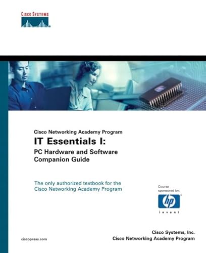 Imagen de archivo de Cisco Networking Academy Program IT Essentials I Vol. 1 : PC Hardware and Software Companion Guide a la venta por Better World Books Ltd