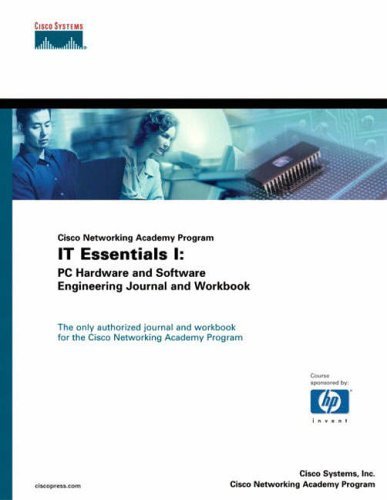 Cisco Networking Academy Program IT Essentials I: PC Hardware and Software Engineering Journal and Workbook (9781587130939) by Cisco Systems, Inc., CISCO; Cisco Networking Academy Program, Mark; Cisco Systems, Inc.; Program, Cisco Networking Academy; Technology, Aries