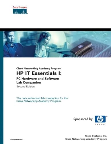 Imagen de archivo de HP IT Essentials I: PC Hardware and Software Lab Companion (Cisco Networking Academy Program) (2nd Edition) a la venta por The Book Spot