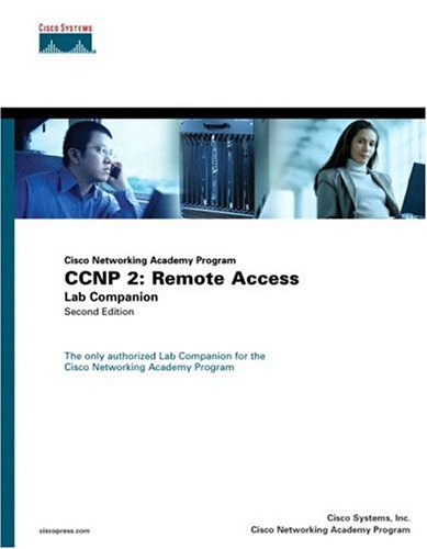 Imagen de archivo de CCNP 2: Remote Access Lab Companion (Cisco Networking Academy Program) a la venta por Phatpocket Limited