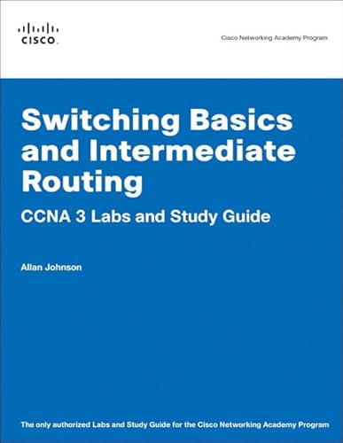 Imagen de archivo de Switching Basics and Intermediate Routing CCNA 3 Labs and Study Guide (Cisco Networking Academy Program) a la venta por BookHolders