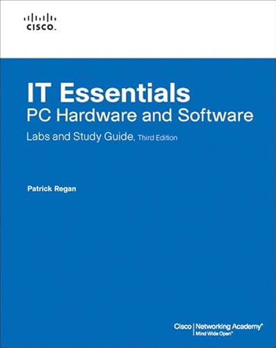 Imagen de archivo de It Essentials: PC Hardware and Software Labs and Study Guide a la venta por -OnTimeBooks-