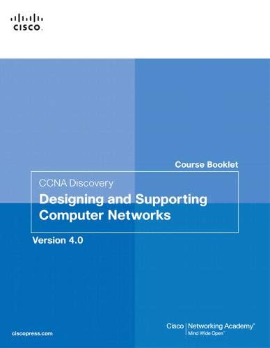Stock image for Course Booklet for CCNA Discovery Designing and Supporting Computer Networks, Version 4. 01 for sale by Better World Books