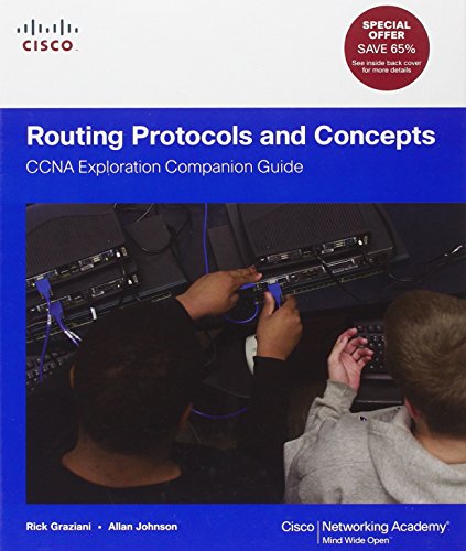 Routing Protocols and Concepts: CCNA Exploration Companion Guide (9781587132728) by Graziani, Rick; Johnson, Allan