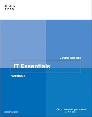 Beispielbild fr IT Essentials Course Booklet PC Hardware and Software, Version 5 zum Verkauf von BooksRun