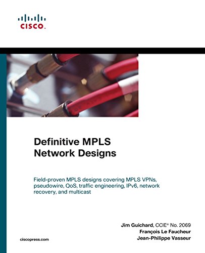 Beispielbild fr Definitive MPLS Network Designs (paperback) (Networking Technology) zum Verkauf von GF Books, Inc.