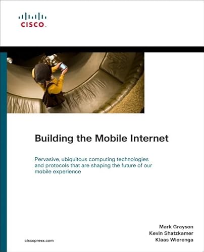 Beispielbild fr Building the Mobile Internet zum Verkauf von Better World Books