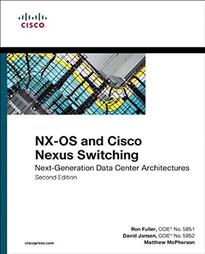 Imagen de archivo de NX-OS and Cisco Nexus Switching: Next-Generation Data Center Architectures (Networking Technology) a la venta por HPB-Red