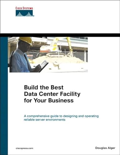 Beispielbild fr Build the Best Data Center Facility for Your Business (paperback) (Networking Technology) zum Verkauf von WorldofBooks