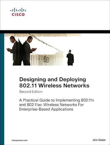 Beispielbild fr Designing and Deploying 802.11 Wireless Networks: A Practical Guide to Implementing 802.11n and 802.11ac Wireless Networks For Enterprise-Based Applications (Networking Technology) zum Verkauf von Symbilbooks