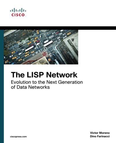 9781587144714: The LISP Network: Evolution to the Next-Generation of Data Networks