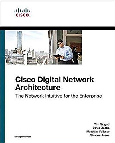 Stock image for Cisco Digital Network Architecture: Intent-Based Networking for the Enterprise for sale by ThriftBooks-Dallas