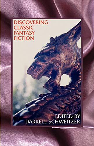9781587150043: Discovering Classic Fantasy Fiction: Essays on the Antecedents of Fantastic Literature