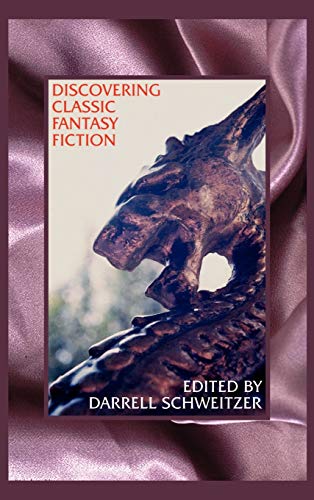 9781587150050: Discovering Classic Fantasy Fiction: Essays on the Antecedents of Fantastic Literature