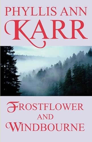 Frostflower and Windbourne (Wildside Fantasy) (9781587150142) by Karr, Phyllis Ann