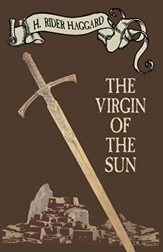 The Virgin of the Sun (9781587150180) by Haggard, H. Rider