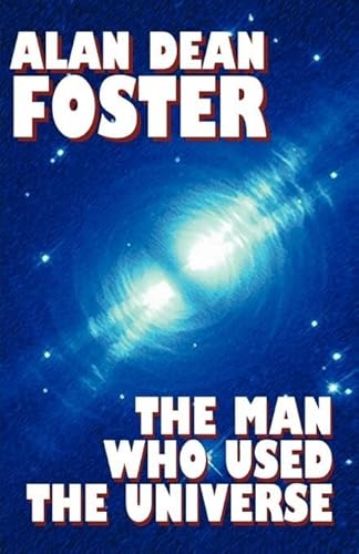 9781587150494: The Man Who Used the Universe