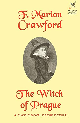 Imagen de archivo de The Witch of Prague: A Fantastic Tale (Wildside Fantasy) a la venta por Lucky's Textbooks
