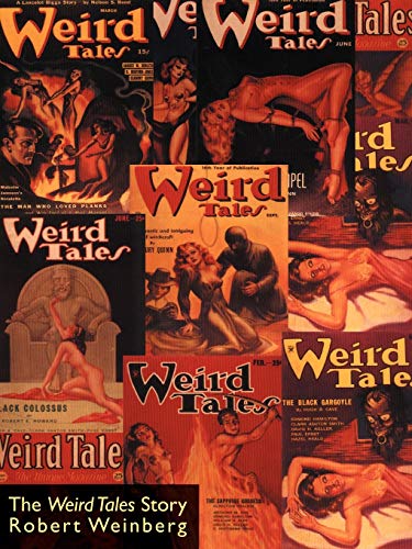 The Weird Tales Story (9781587151019) by Weinberg, Robert; Price, E Hoffmann