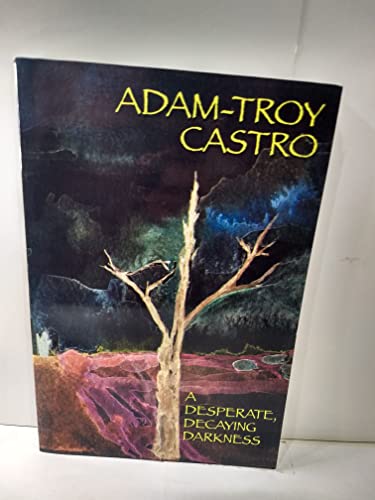 A Desperate Decaying Darkness (9781587151521) by Castro, Adam-Troy; DeCandido, Keith