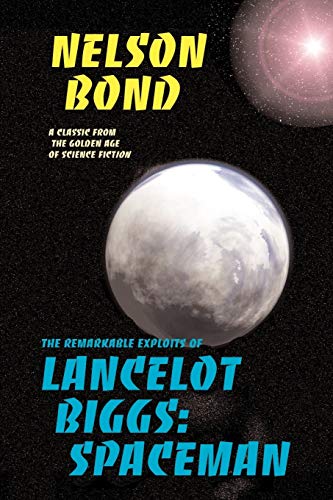 Beispielbild fr Lancelot Biggs: Spaceman: The Remarkable Exploits of zum Verkauf von WorldofBooks