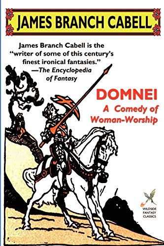 9781587151569: Domnei: A Comedy of Woman-Worship (Wildside Fantasy)