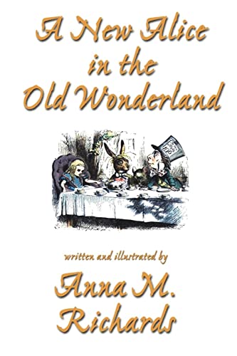 Stock image for A New Alice in the Old Wonderland for sale by Magus Books Seattle