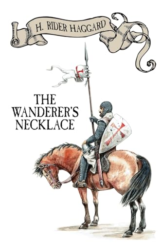 The Wanderer's Necklace (9781587152078) by Haggard, H. Rider