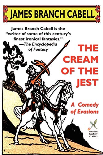 Imagen de archivo de The Cream of the Jest: A Comedy of Evasions (Wildside Fantasy) a la venta por Ergodebooks