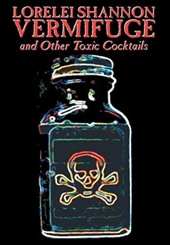 Stock image for Vermifuge and Other Toxic Cocktails for sale by Lucky's Textbooks