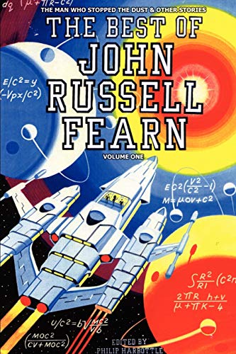 Imagen de archivo de The Best of John Russell Fearn: Volume One: The Man Who Stopped the Dust and Other Stories: v. 1 a la venta por Aladdin Books