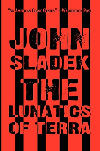 The Lunatics of Terra (9781587154102) by Sladek, John