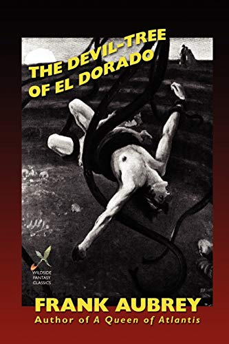 Imagen de archivo de The Devil-Tree of El Dorado (Wildside Fantasy) a la venta por Books Do Furnish A Room