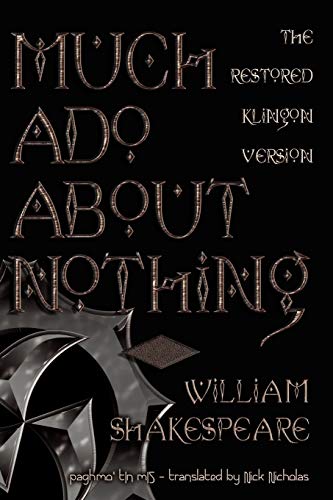 9781587155017: Much Ado About Nothing: The Restored Klingon Text: The Restored Klingon Text